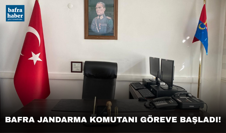 Jandarma Üsteğmen BenalKurt Bafra’da Göreve Başladı!