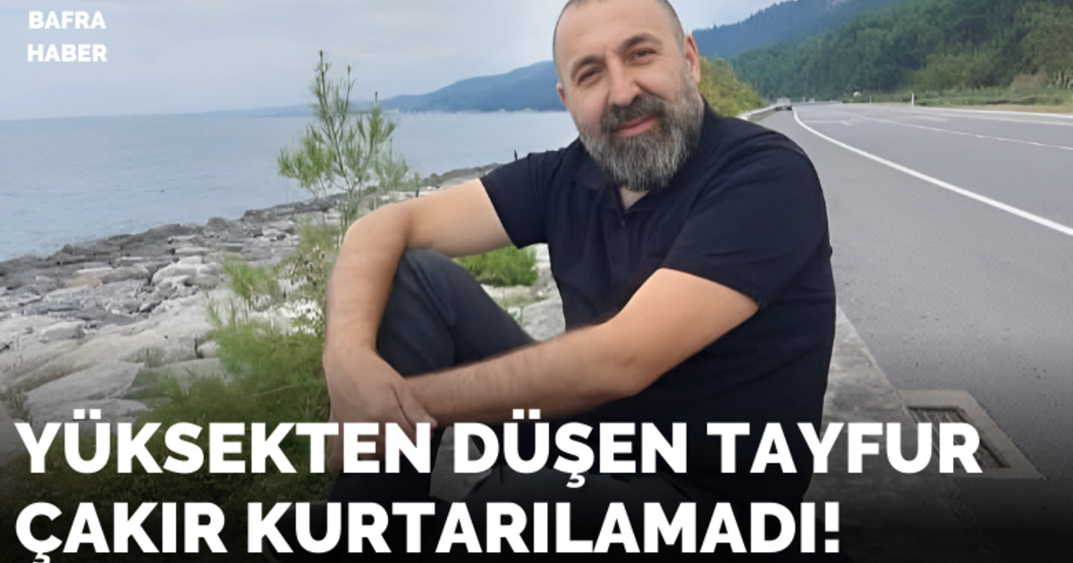Bafralı İş İnsanı Tayfur Çakır Hayatını Kaybetti!