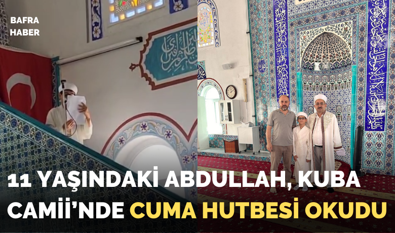 11 Yaşındaki Abdullah, Kuba Camii’nde Cuma Hutbesi Okudu