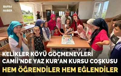 Kelikler Köyü Göçmenevleri Camii’nde Yaz Kur’an Kursu Coşkusu