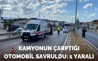 Kamyonun Çarptığı Otomobil Savruldu: 1 Yaralı