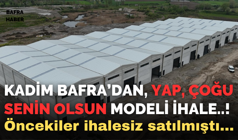 Kadim Bafra’da Kat Karşılığı İnşaat Yapım İşi İhalesi