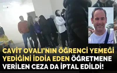 Müdürün Öğrenci Yemeği Yediğini İddia Eden Öğretmene Verilen Ceza İptal Edildi!