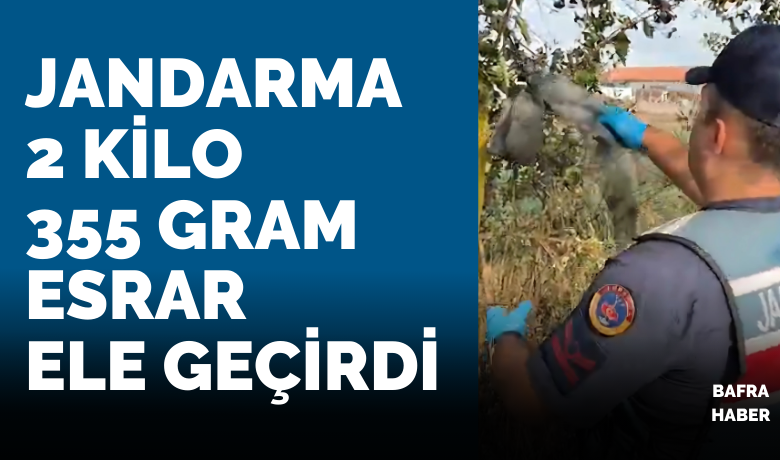 Bafra jandarma 2 kilo 355 gram esrar ele geçirdi