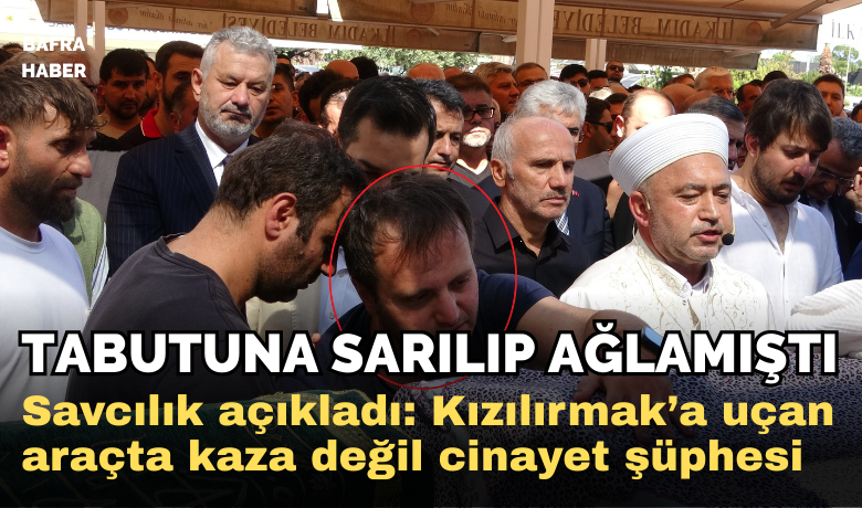 Bafra Cumhuriyet Başsavcılığı’ndan ’Kızılırmak’auçan otomobil’e ilişkin açıklama