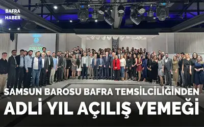 Samsun Barosu Bafra Temsilciliği’nde Adli Yıl Açılış Yemeği 