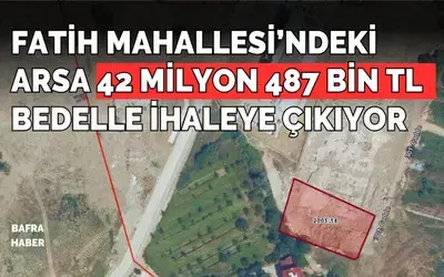 Fatih Mahallesi’ndeki Arsa 42 Milyon 487 Bin Tl Bedelle İhaleye Çıkıyor