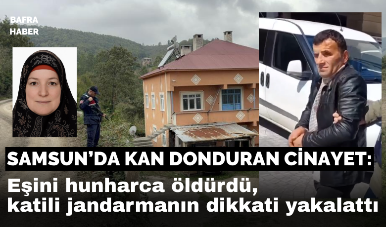 Samsun’da kan donduran cinayet