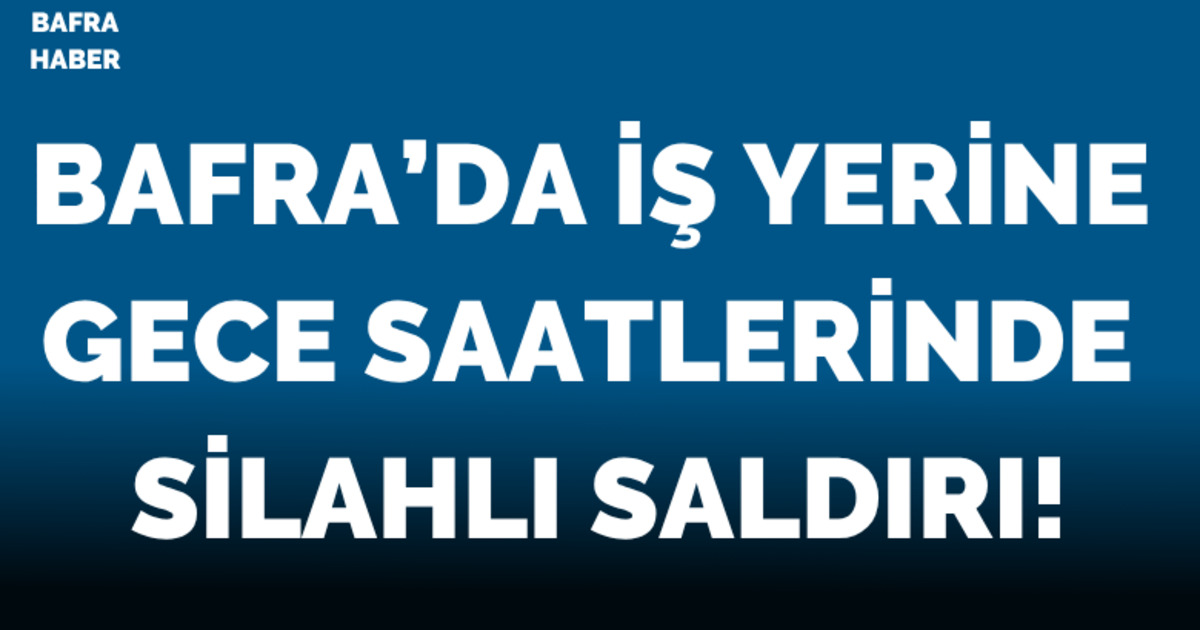 Bafra’da iş yerine silahlı saldırı: 2 şüpheli yakalandı