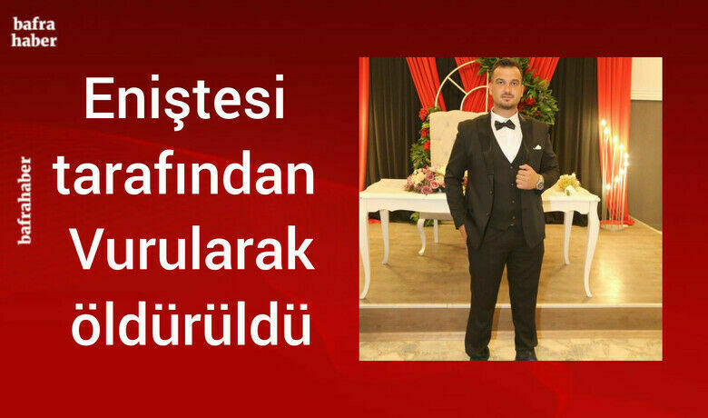 Bafra'da Aile İçi Cinayet 