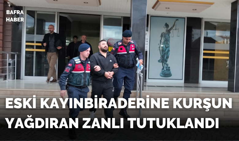 Eski kayınbiraderine kurşunyağdıran zanlı tutuklandı