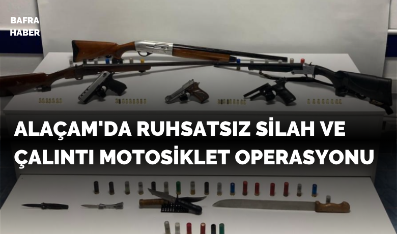 Alaçam’da ruhsatsız silah ve çalıntı motosiklet operasyonu