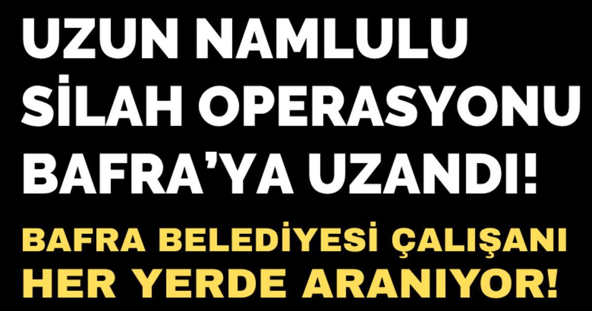 Bafra Belediyesi Çalışanı Her Yerde Aranıyor