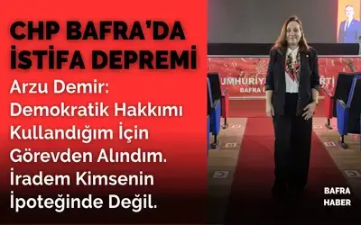 Chp Bafra’da Arzu Demir İstifa Etti
