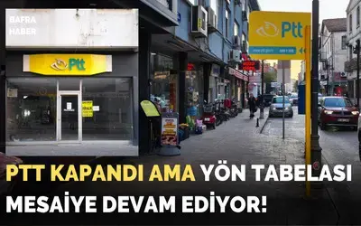 PTT Tabelası Kapatılan Şubeyi Gösteriyor