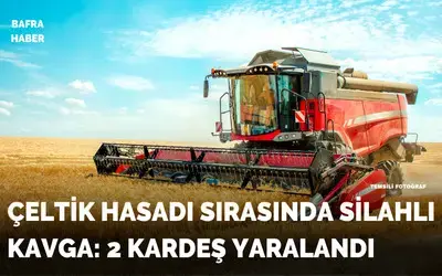 Çeltik Hasadı Sırasında Silahlı Kavga: 2 Kardeş Yaralandı