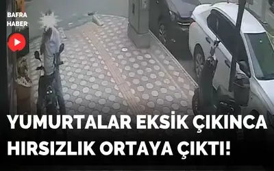 Bafra’da Bisikletli Yumurtaları Çaldı! Kamera Kaydıyla Ortaya Çıktı