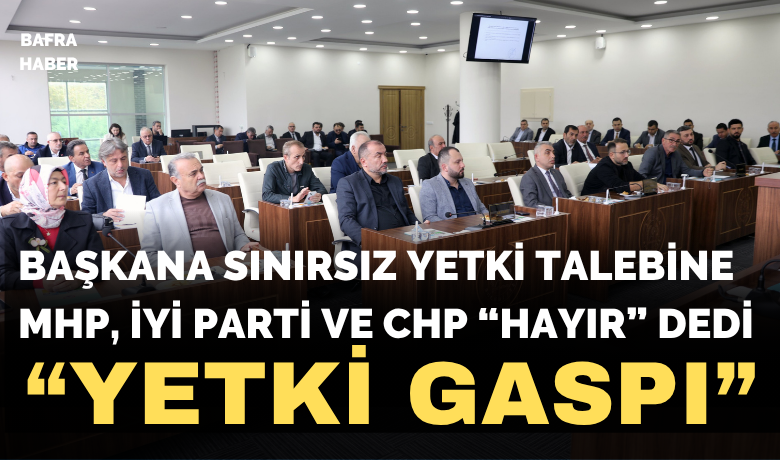 Başkana Sınırsız Yetki Talebine “mhp, İyi Parti Ve Chp” Hayır Dedi