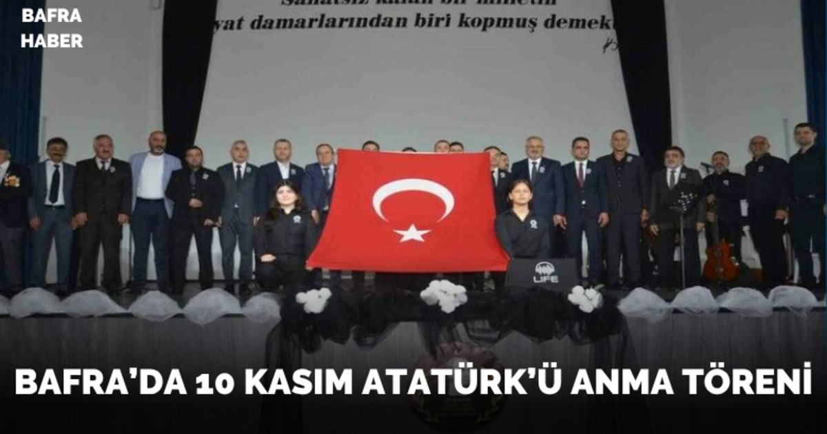 Bafra’da 10 Kasım Atatürk’ü Anma Töreni