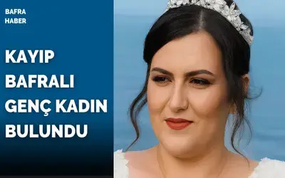 Kayıp genç kadın bulundu