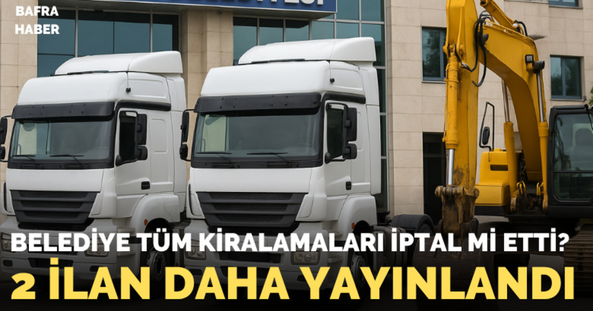 Bafra Belediyesinden İki Ayrı Araç Kiralama İlanı