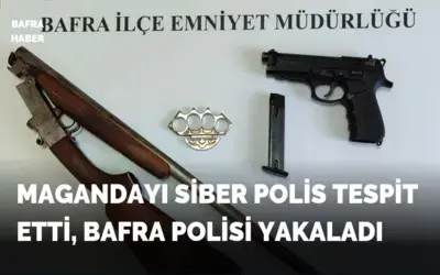 Magandayı siber polis tespit etti Bafra polisi yakaladı! 