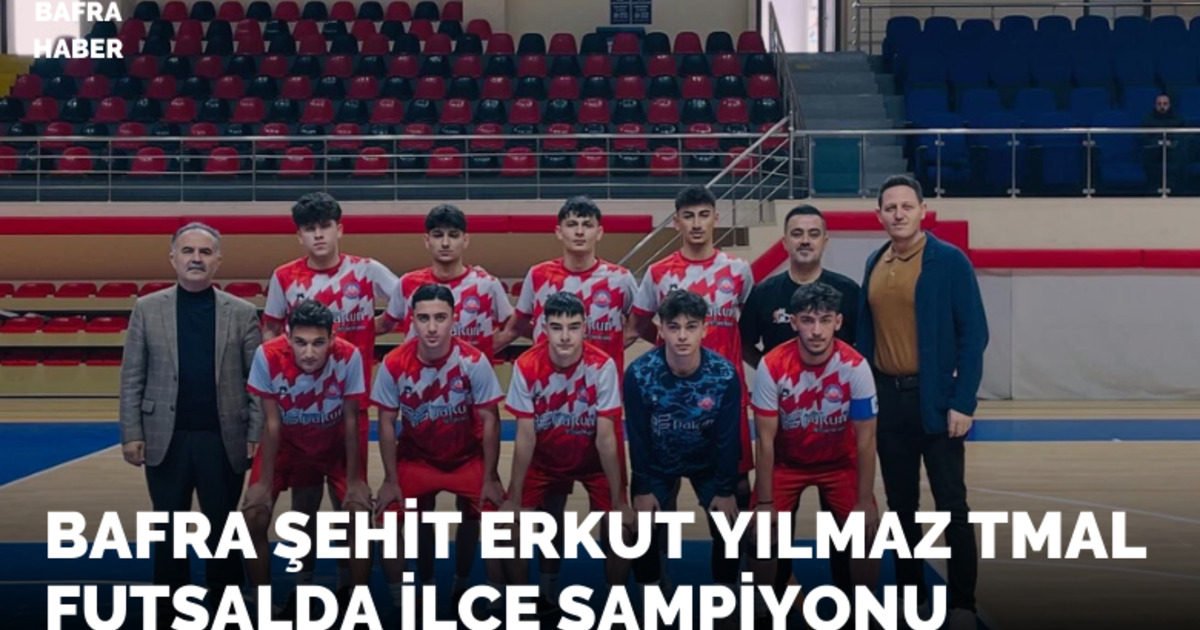 Bafra Şehit Erkut Yılmaz Tmal Futsalda İlçe Şampiyonu