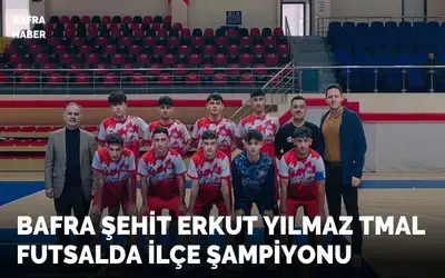 Bafra Şehit Erkut Yılmaz Tmal Futsalda İlçe Şampiyonu