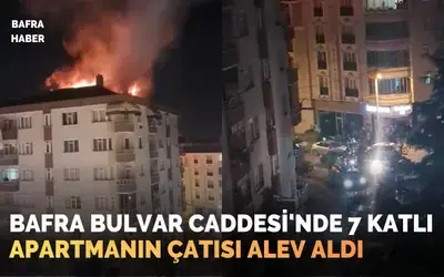 Bafra Bulvar Caddesi’nde 7 Katlı Apartmanın Çatısında Yangın Çıktı
