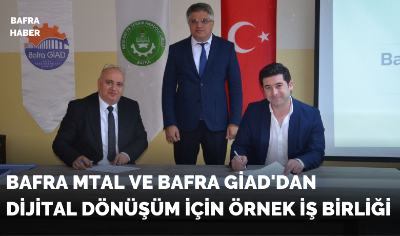 Bafra MTAL ve Bafra GİAD’dan dijital dönüşüm için örnek iş birliği