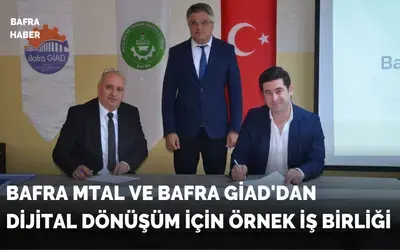 Bafra MTAL ve Bafra GİAD’dan dijital dönüşüm için örnek iş birliği