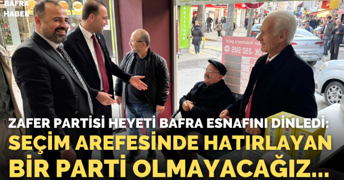 Zafer Partisi Heyeti Bafra Esnafını Dinledi