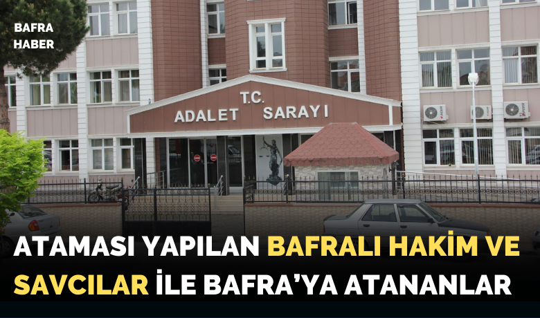 Hsk’nın Aralık Kararnamesiyle Bafra’da Yeni Atamalar Gerçekleşti