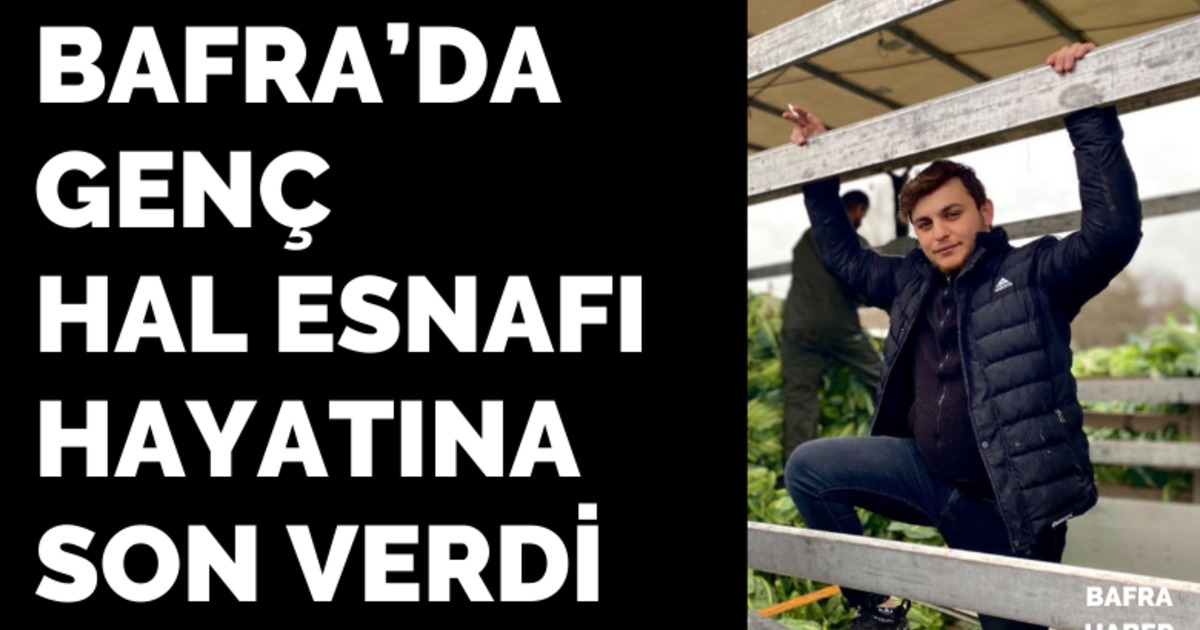 Bafra'da Genç Hal Esnafı Hayatına Son Verdi