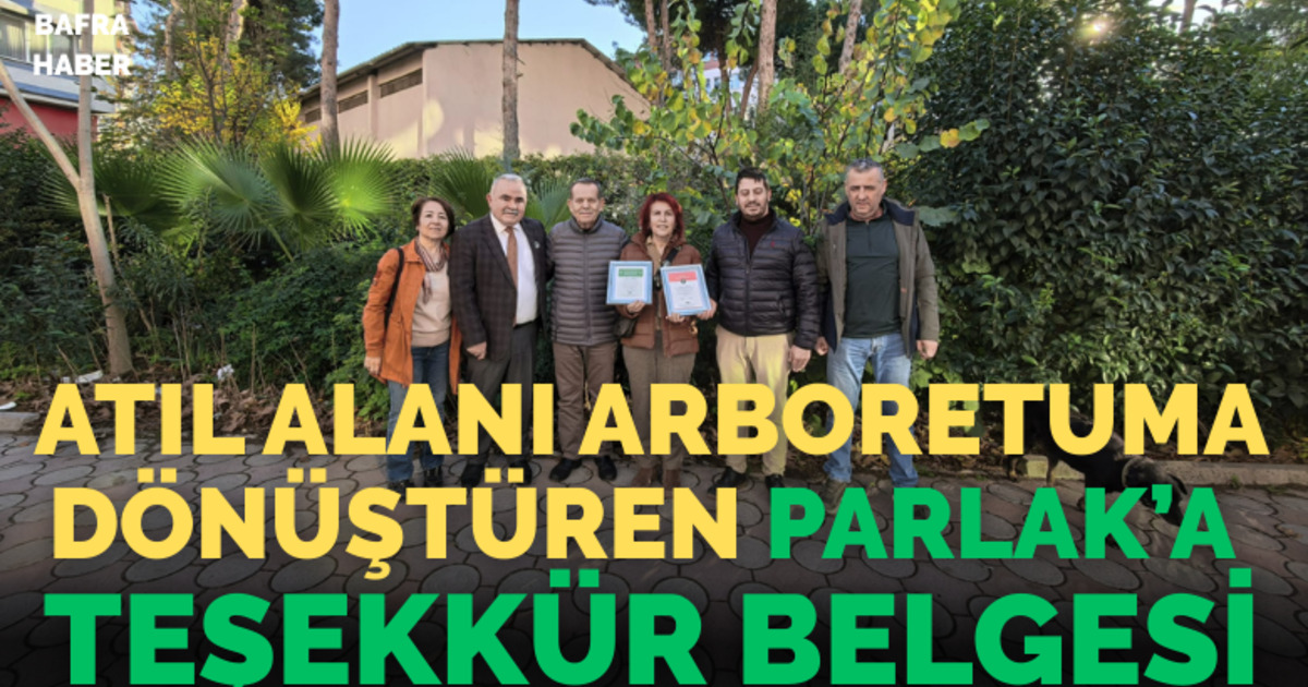 Atıl Alanı Arboretuma Dönüştüren Parlak’a Teşekkür Belgesi