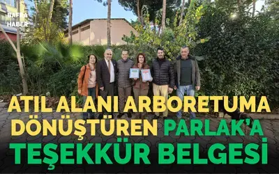 Atıl Alanı Arboretuma Dönüştüren Parlak’a Teşekkür Belgesi