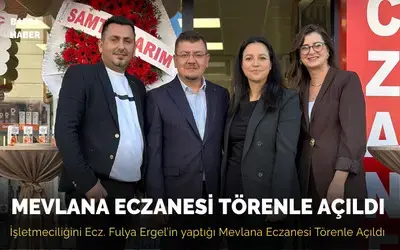 Mevlana Eczanesi Törenle Açıldı