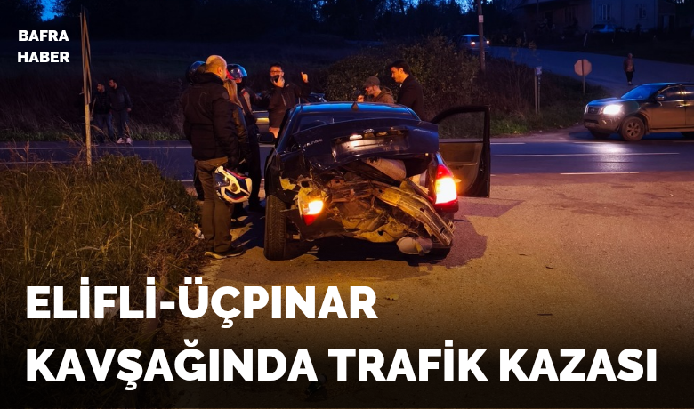 Elifli-üçpınar Kavşağında Trafik Kazası