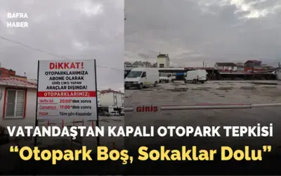 Vatandaştan Kapalı Otopark Tepkisi