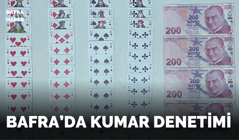 Bafra’da kumar denetimi