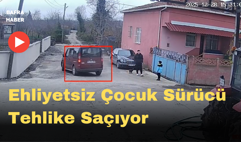 Ehliyetsiz Çocuk Sürücü Tehlike Saçıyor!