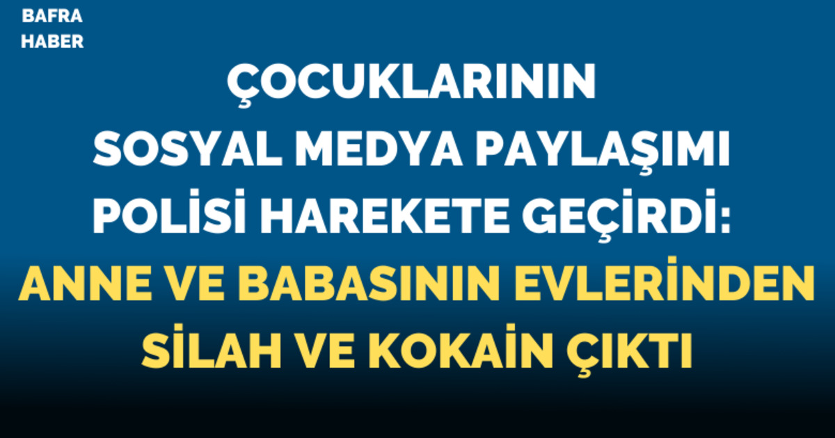 Bir Paylaşım Her Şeyi Ortaya Döktü: Bafra’da Ev Ev Arama, Kokain Ele Geçirildi
