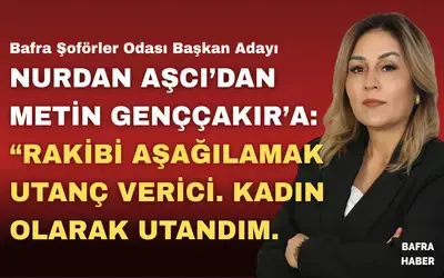 Nurdan Aşcı’dan Metin Genççakır’a: Rakibi Aşağılamak Utanç Verici