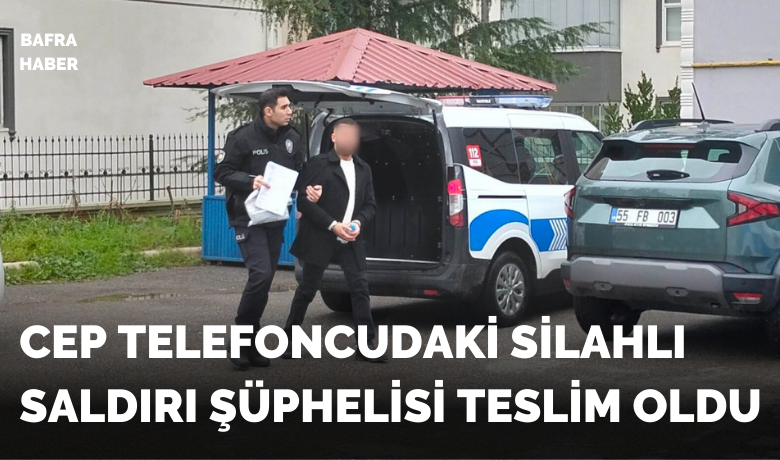 Silahlı saldırı şüphelisi teslim oldu