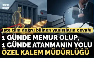 Sınavsız Memuriyetin "Arka Kapısı": Özel Kalem Müdürlüğü Gerçeği
