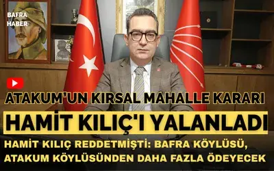 Atakum Belediyesinin Kırsal Mahalle Kararı Hamit Kılıç’ı Yalanladı