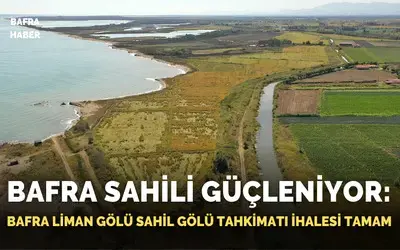 Bafra Sahili Güçleniyor: Bafra Liman Gölü Sahil Gölü Tahkimatı İhalesi Tamam