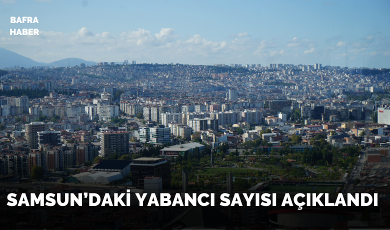 Samsun’un nüfusu 1 milyon 392 bin 403 kişi oldu