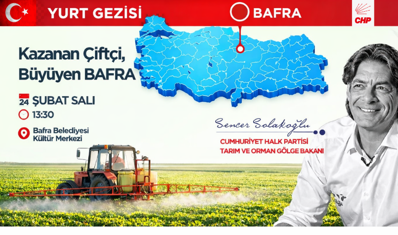 Sencer Solakoğlu Bafra’ya Geliyor