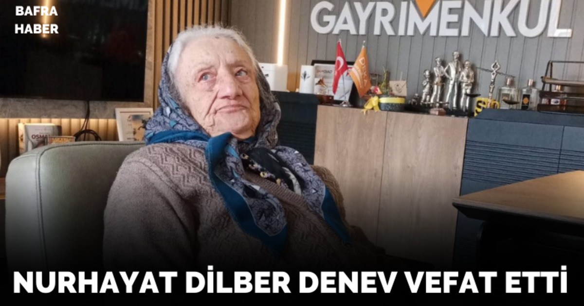 Nurhayat Dilber Denev Vefat Etti